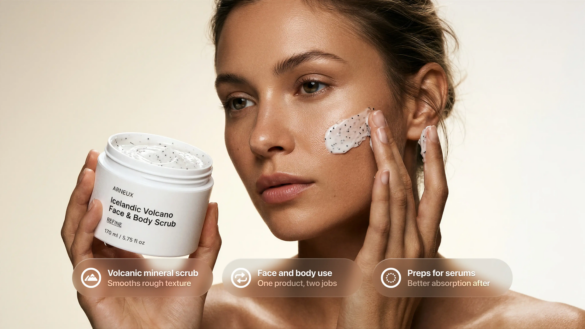 Woman applying REFINE volcanic scrub to cheek, smooths rough texture face and body use callouts